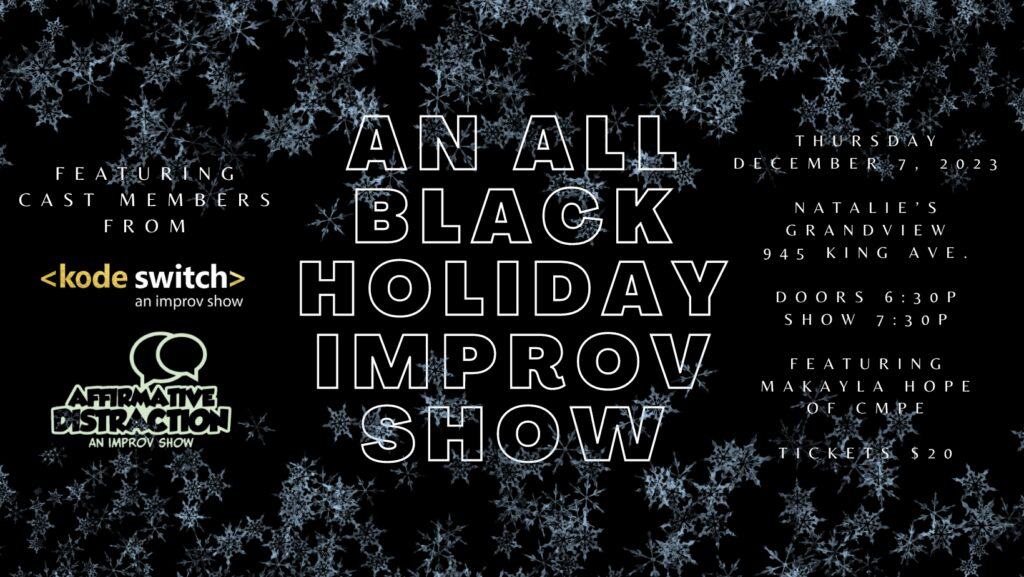 An All Black Holiday Improv Show